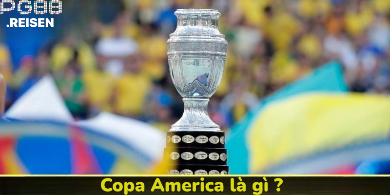 Copa America là gì ?