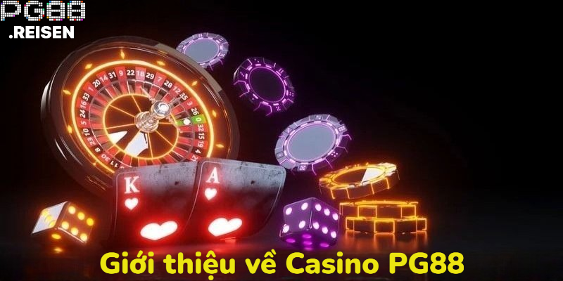 Giới thiệu về Casino PG88