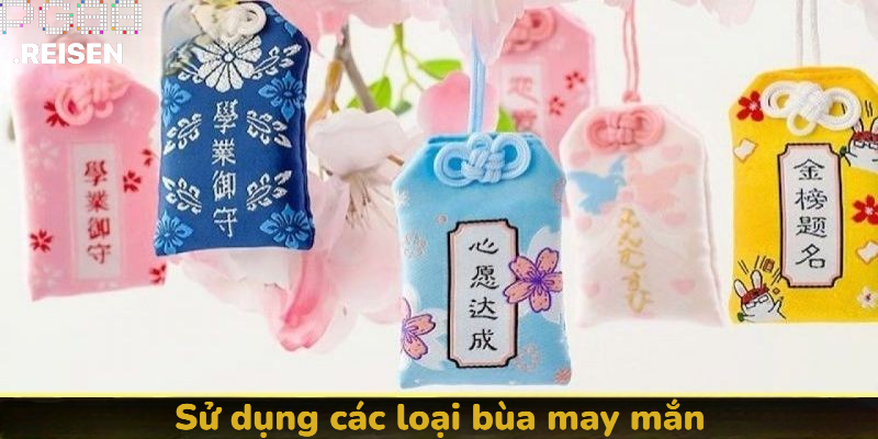 Sử dụng các loại bùa may mắn