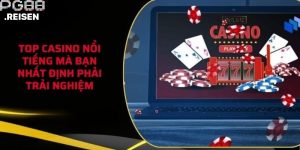 Top Casino nổi tiếng theo nhà cái PG88