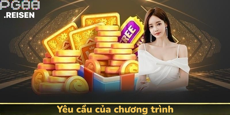 Yêu cầu của chương trình điểm danh nhận thưởng